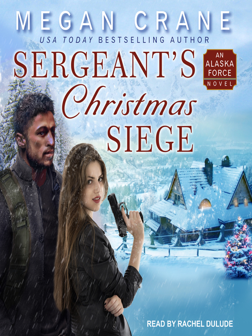 Title details for Sergeant's Christmas Siege by Megan Crane - Wait list